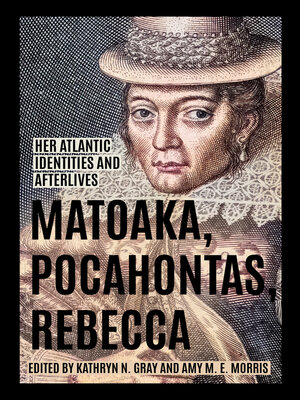 cover image of Matoaka, Pocahontas, Rebecca